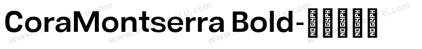 CoraMontserra Bold字体转换